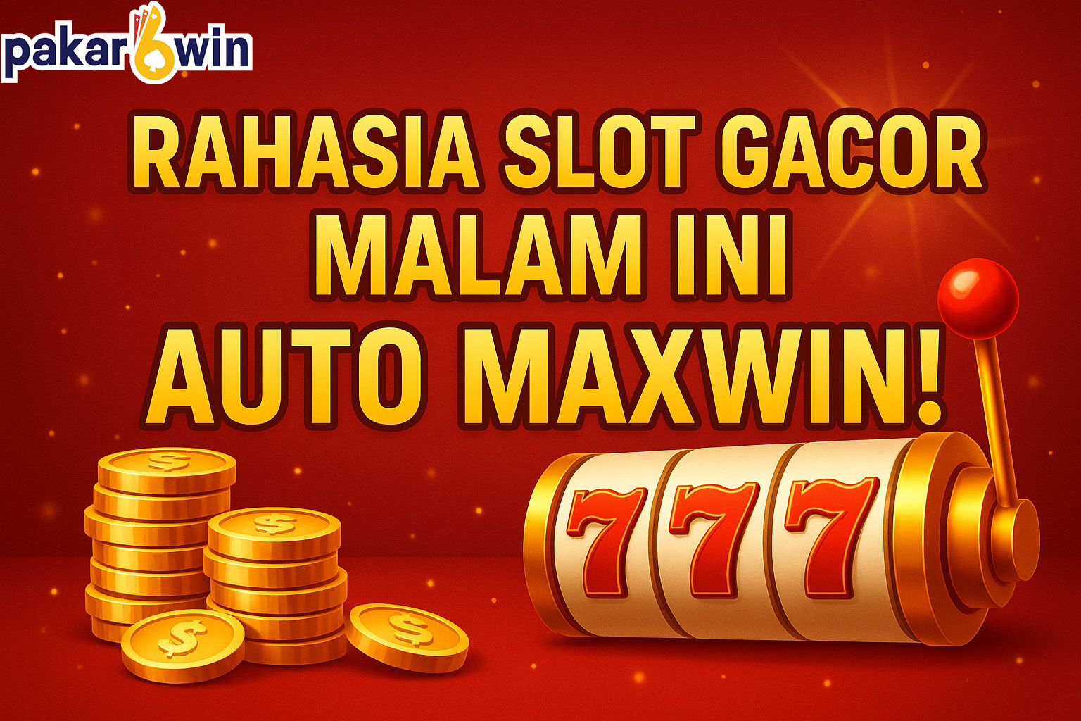 Rahasia Slot Gacor Malam Ini Auto Maxwin!